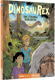 Dinosaurex Tome 4 Une étrange rencontre Auzou