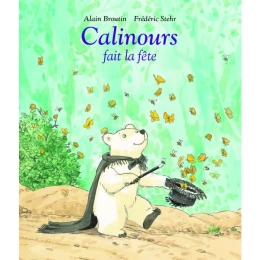 Livre Calinours fait la fête de Alain Broutin et Frédéric Stehr Moulin roty
