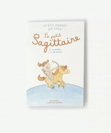 Le petit Sagittaire - cadeau de naissance & anniversaire Les petits zodiaques