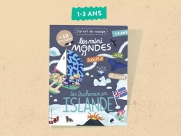Le magazine enfants Islande - Dès 1 an Les mini Mondes