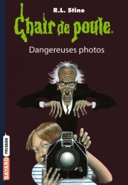 Chair de poule Tome 3 Dangereuses photos R. L. Stine