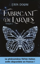 Fabricant de larmes Tome 1 Erin Doom Hachette Romans