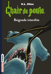 Chair de poule Tome 7 Baignade interdite R. L. Stine