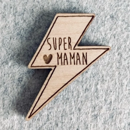 Pin's en bois - Super Maman Les petites hirondelles