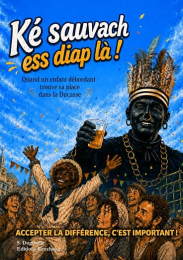 Ké sauvach ess diap là : Accepter la différence, c'est important !- S. Dugnoille