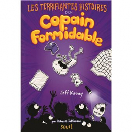 Journal d'un dégonflé - : Les Terrifiantes Histoires d'un copain formidable Seuil jeunesse