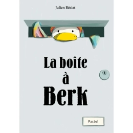 Livre La boîte à Berk de Julien Béziat L'école des Loisirs