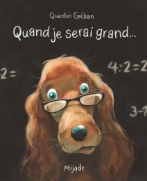 Quand je serai grand...  Mijade