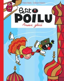 Petit Poilu Tome 10 Amour glacé