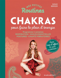 Mes petites routines chakras pour faire le plein d'énergie Marabout