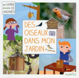 Des oiseaux dans mon jardin - rusti'kid