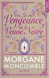 La Vengeance de la veuve noire (Inheritance t. 2) - Morgane Moncomble