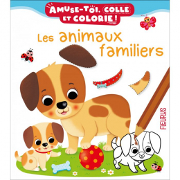 Colle et colorie Les animaux familiers Fleurus