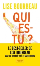 Qui es-tu ? Lise Bourbeau Pocket