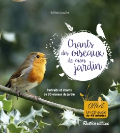 Les chants des oiseaux de mon jardin - Poche avec 1 CD audio Guilhem Lesaffre
