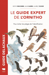 Le Guide expert de l'ornitho Keith Vinicombe Delachaux