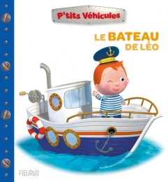 Le bateau de Léo Ptits véhicules Fleurus